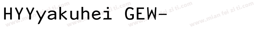 HYYyakuhei GEW字体转换